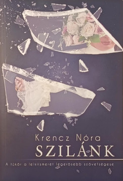 Krencz Nóra - Szilánk