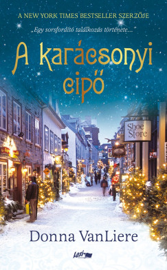 Donna VanLiere - A karácsonyi cipő