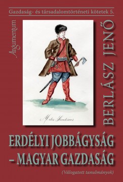 Berlsz Jen - Erdlyi jobbgysg - Magyar gazdasg