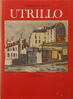 Francis Carco - Utrillo