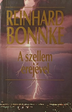 Reinhard Bonnke - A szellem erejvel
