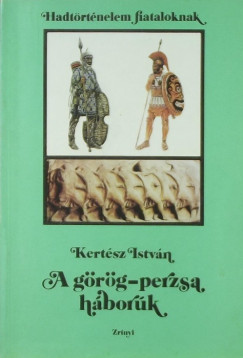 Kertsz Istvn - A grg-perzsa hbork