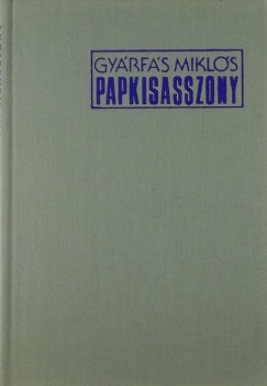 Gy�rf�s Mikl�s - Papkisasszony