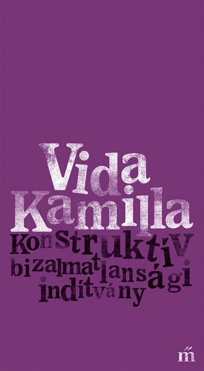 Vida Kamilla - Konstruktív bizalmatlansági indítvány