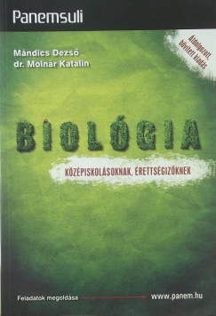 Mándics Dezsõ - Dr. Molnár Katalin - Biológia