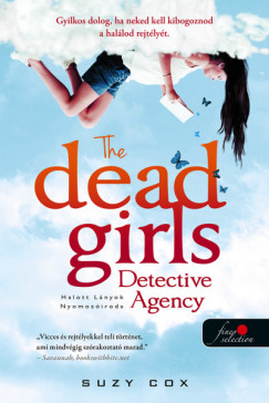 Suzy Cox - The Dead Girls Detective Agency - Halott Lnyok Nyomoziroda