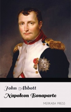 John Abbott - Napoleon Bonaparte