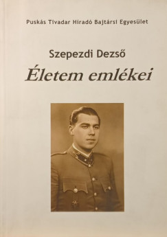 Szepezdi Dezs - letem emlkei (dediklt)