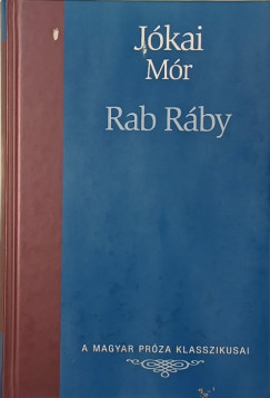 Jókai Mór - Rab Ráby