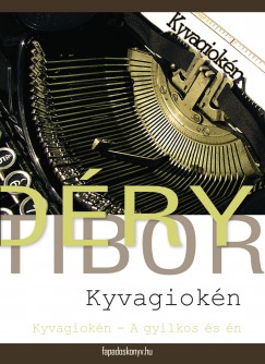 Dry Tibor - Kyvagioken