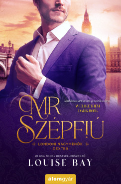 Louise Bay - Mr. Szpfi - Londoni nagymenk-sorozat (2.)