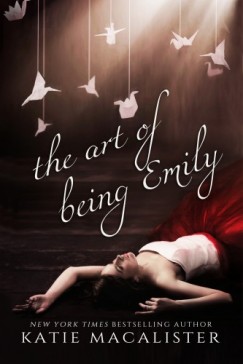 Katie Macalister - The Art of Being Emily