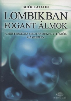 Bor Katalin - Lombikban fogant lmok