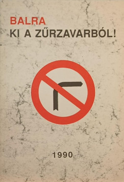 Szigeti Pter   (Szerk.) - Balra ki a zrzavarbl!