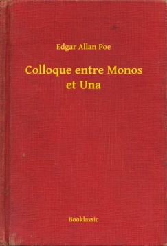 Poe Edgar Allan - Edgar Allan Poe - Colloque entre Monos et Una