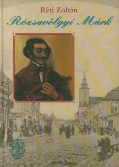Rti Zoltn - Rzsavlgyi Mrk