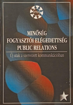 Minsg, fogyaszti elgedettsg, public relations