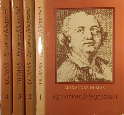 Alexandre Dumas - Egy orvos feljegyzései I-IV.