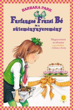 Barbara Park - Furfangos Fruzsi B s a stemnynyeremny - kemny kts