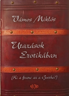 Vmos Mikls - Utazsok Erotikba