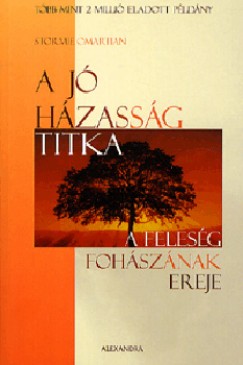 Stormie Omartian - A j� h�zass�g titka