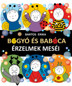 Bartos Erika - Bogy s Babca - rzelmek mesi