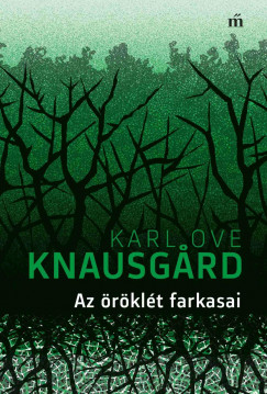 Karl Ove Knausgard - Az rklt farkasai