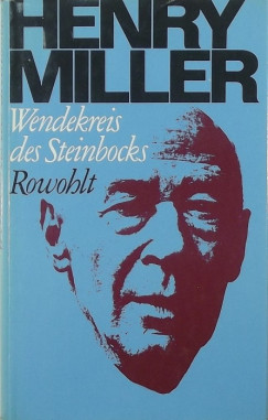 Henry Miller - Wendekreis des Steinbocks