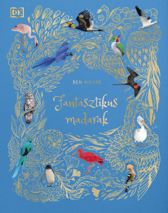 Ben Hoare - Fantasztikus madarak