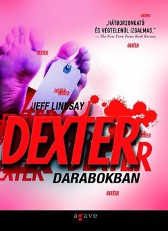 Jeff Lindsay - Dexter darabokban