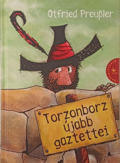 Otfried Preussler - Torzonborz újabb gaztettei