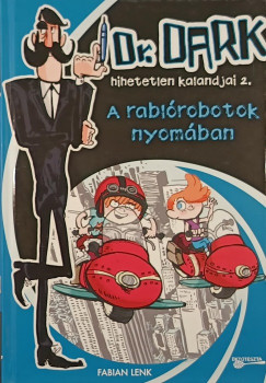 Fabian Lenk - A rablórobotok nyomában