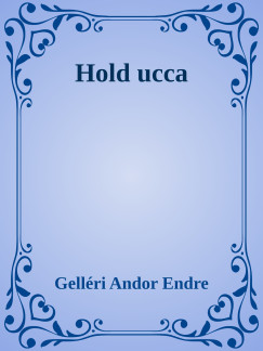 Gellri Andor Endre - Hold ucca