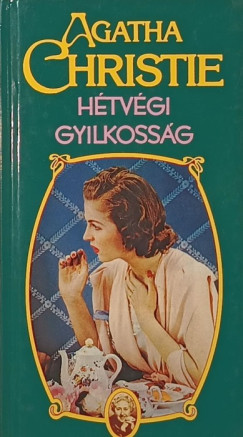 Agatha Christie - Hétvégi gyilkosság