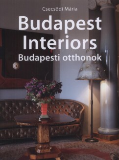 Csecsdi Mria - Budapest Interiors - Budapesti otthonok