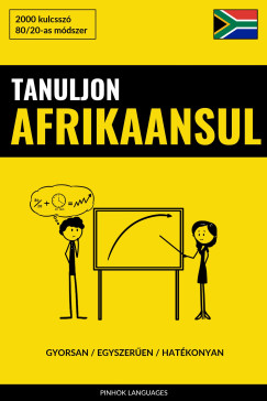 Languages Pinhok - Tanuljon Afrikaansul - Gyorsan / Egyszerûen / Hatékonyan