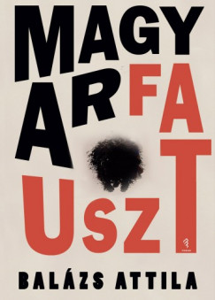 Bal�zs Attila - Magyarfauszt