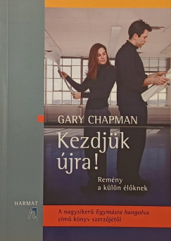 Gary Chapman - Kezdjk jra!
