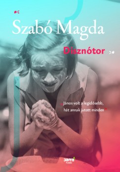 Szab Magda - Diszntor