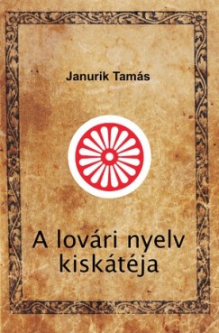 Janurik Tams - A lovri nyelv kisktja