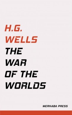 H. G. Wells - The War of the Worlds