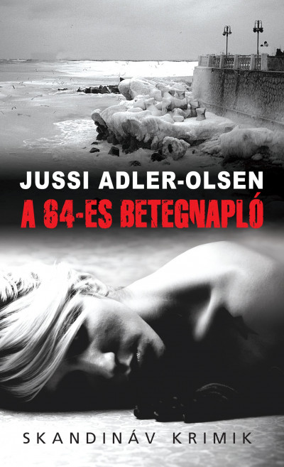 Jussi Adler-Olsen - A 64-es betegnapló - zsebkönyv