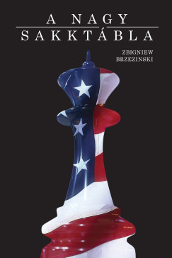 Zbigniew Brzezinski - A nagy sakktbla
