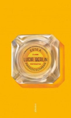 Lucia Berlin - Berlin Lucia - Este a paradicsomban