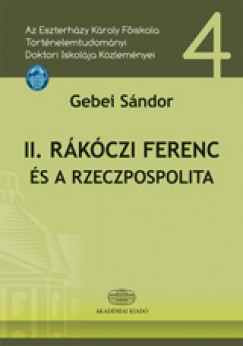 Gebei Sndor - II. Rkczi Ferenc s a Rzeczpospolita