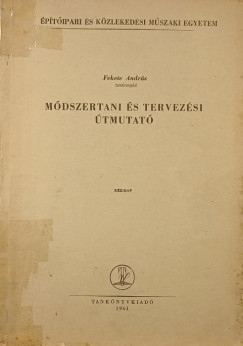 Fekete Andrs - Mdszertani s tervezsi tmutat