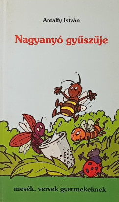 Antalfy István - Nagyanyó gyűszűje