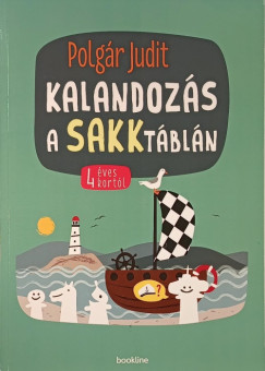 Polg�r Judit - Kalandoz�s a sakkt�bl�n - 4 �ves kort�l (r�szben kit�ltve)