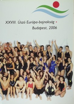 XXVIII. sz Eurp-bajnoksg - Budapest, 2006