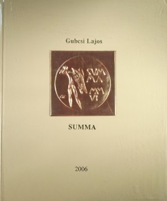 Gubcsi Lajos - Summa - (Dediklt)